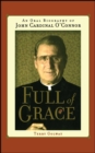 Full of Grace : An Oral Biography of John Cardinal O'Connor - eBook