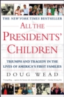 All the Presidents' Children - eBook