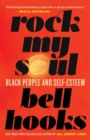 Rock My Soul : Black People and Self-Esteem - eBook