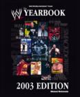 The World Wrestling Entertainment Yearbook 2003 Edition - eBook