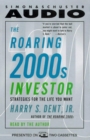 The Roaring 2000s Investor : Strategies for the Life You Want - eAudiobook