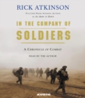 In The Company of Soldiers : A Chronicle of Combat in Iraq - eAudiobook