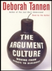 The Argument Culture : Moving from Debate to Dialogue - eAudiobook