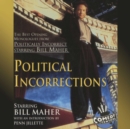 Political Incorrections : The Best Opening Monologues from Politically Incorrect with Bill Maher - eAudiobook