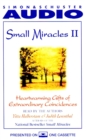 Small Miracles II : Heartwarming Gifts of Extraordinary Coincidence - eAudiobook