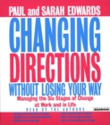 Changing Directions Without Losing Your Way : Manging the Six Stages of Change at Work and in Life - eAudiobook