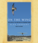 On the Wing : To the Edge of the Earth With the Peregrine Falcon - eAudiobook