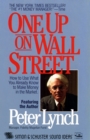 One Up On Wall Street : How To Use What You Already Know To Make Money In The Market - eAudiobook
