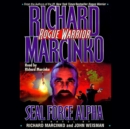 Rogue Warrior: Seal Force Alpha - eAudiobook