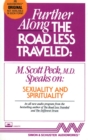 Further Along the Road Less Traveled : Sexuality & Spirituality - eAudiobook