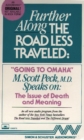 Further Along the Road Less Traveled : Going to Omaha -The Issue of Death and Meaning - eAudiobook