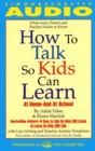 How to Talk So Kids Can Learn : At Home and In School - eAudiobook