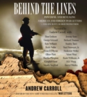 Behind the Lines : Powerful and Revealing American and Foreign War Letters and One Man's Search to Find Them - eAudiobook