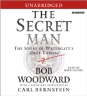 The Secret Man : The Story of Watergate's Deep Throat - eAudiobook