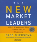 The New Market Leaders : Who's Winning and How in the Battle for Customers - eAudiobook