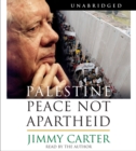 Palestine Peace Not Apartheid : Peace Not Apartheid - eAudiobook