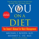You: On a Diet : The Owner's Manual for Waist Management - eAudiobook