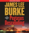 Pegasus Descending : A Dave Robicheaux Novel - eAudiobook