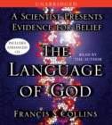 The Language of God : A Scientist Presents Evidence for Belief - eAudiobook