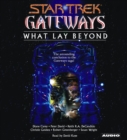 Gateways Book Seven: What Lay Beyond - eAudiobook