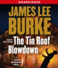 The Tin Roof Blowdown : A Dave Robichauex Novel - eAudiobook