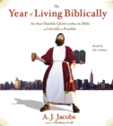 The Year of Living Biblically : One Man's Humble Quest to Follow the Bible as Literally as Possible - eAudiobook