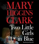 Two Little Girls in Blue : A Novel - eAudiobook