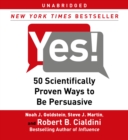 Yes! : 50 Scientifically Proven Ways to Be Persuasive - eAudiobook