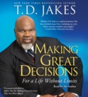 Making Great Decisions : For a Life Without Limits - eAudiobook
