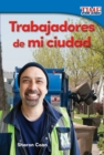 Trabajadores de mi ciudad Read-along ebook - eBook