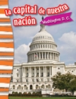 capital de nuestra nacion : Washington D. C. - eBook