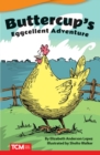 Buttercups Eggcellent Adventure - eBook