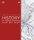 History of North America Map by Map - Book