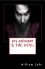 My Mommy is the Devil - eBook