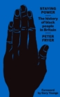 Staying Power : The History of Black People in Britain - Book