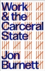 Work and the Carceral State - Book