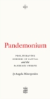 Pandemonium : Proliferating Borders of Capital and the Pandemic Swerve - eBook