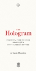 The Hologram : Feminist, Peer-to-Peer Health for a Post-Pandemic Future - Book