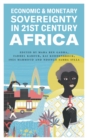 Economic and Monetary Sovereignty in 21st Century Africa - eBook