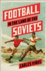Football in the Land of the Soviets - eBook