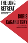 The Long Retreat : Strategies to Reverse the Decline of the Left - eBook