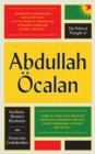 The Political Thought of Abdullah Ocalan : Kurdistan, Woman's Revolution and Democratic Confederalism - Book
