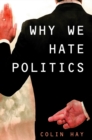 Why We Hate Politics - Book