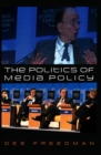 The Politics of Media Policy - eBook