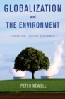 Globalization and the Environment : Capitalism, Ecology and Power - eBook