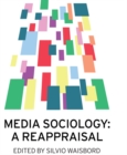 Media Sociology : A Reappraisal - eBook