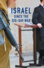 Israel Since the Six-Day War : Tears of Joy, Tears of Sorrow - eBook