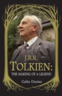 J. R. R. Tolkien : The Making of a Legend - eBook