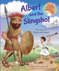 Albert and the Slingshot : The Story of David and Goliath - Book