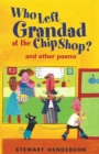 Who Left Grandad at the Chip Shop? - eBook